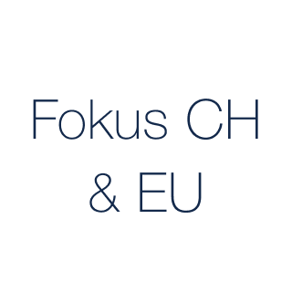 Fokus CH & EU